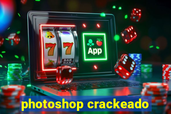 photoshop crackeado